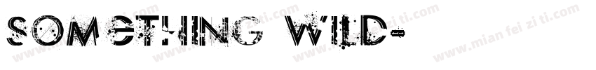something wild字体转换